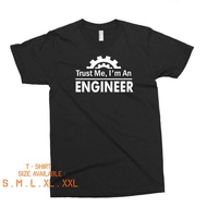 Trust Me Im An Engineer T-Shirt Funny Words T-Shirt Cool Distro T-Shirt