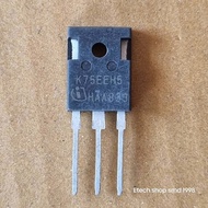 K75EEH5 เครื่องเชื่อมความถี่สูง IGBT  75A 650Vของถอดแท้นำเข้า