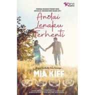 Novel : Andai Lenaku Terhenti - Mia Kiff - Karyaseni