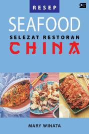 Resep Seafood Selezat Restoran China