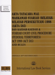 Akta Tatacara Mal Mahkamah Syariah (Wilayah-Wilayah Persekutuan) 1998 (Akta 585) Dan Kaedah-Kaedah &