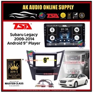 T5 DSP CarPlay◾ TSA Subaru Legacy 2009 - 2014 Android 9'' inch Android Car Player Monitor