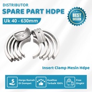 MESIN Insert Clamp HDPE Pipe Machine HDPE 63mm 2 Inch | Hdpe Machine Spare Parts