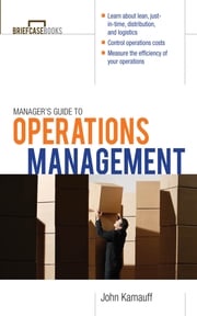 Manager's Guide to Operations Management John Kamauff