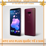 Điện Thoại HTC U12 Plus quốc tế 2 sim || Ram 6/64GB cấu hình mạnh || Mua hàng Tại Playmobile
