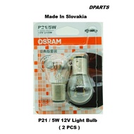 Osram Bulb 7528 12V 21/5W x 1 set ( 2 Pcs ) 1016 Brake Light Bulb ( Made in Slovakia )