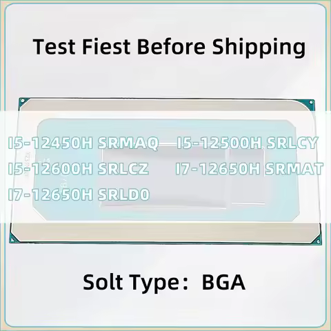 I5-12450H SRMAQ I5-12500H SRLCY I5-12600H SRLCZ I7-12650H SRMAT I7-12650H SRLD0 BGA packaging Notebo