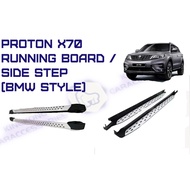 PROTON X70 RUNNING BOARD / SIDE STEP ( BMW STYLE)