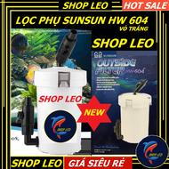 [Hoàn Tiền 10%]Lọc Phụ Sunsun HW 604 (SIZE TO vỏ đục) - lọc phụ thủy sinh - lọc phụ 604 không bơm - 
