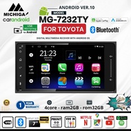 MICHIGA รุ่น MG7232TY FORTOYOTA จอแอนดรอย 7นิ้ว CPU4CORE RAM2GB ROM32GB APPLECARPLAY / ANDROIDAUTO เ