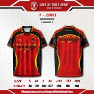 LOVE AT FIRST SPORT เสื้อกีฬา LOVE AT FIRST คอปก รหัส T2001  ขนาด S-4XL เสื้อฟุตบอล  ลาย THAILAND สำ