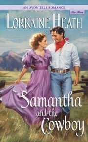 An Avon True Romance: Samantha and the Cowboy Lorraine Heath