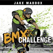 BMX Challenge Jake Maddox