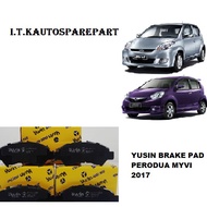 YUSIN BRAKE PAD PERODUA MYVI 2017 ABOVE