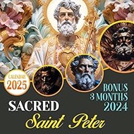 Sacred Saint Peter Calendar 2025: From October 2024 to December 2025, Including Bonus 3 Months 2024 