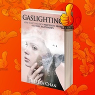 Gaslighting Book: How to Recover from Narcissistic Abuse and Toxic Relationship