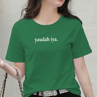 KAOS BAJU YAUDAH IYA distro pria/kaos /baju distro pria keren 2021 /kaos distro /kaos pria /kaos 420