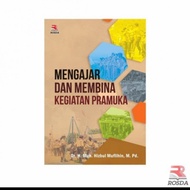 Buku MENGAJAR Dan MEMBINA KEGIATAN PRAMUKA