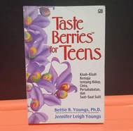Taste Berries for Teens: Kisah-Kisah Remaja tentang Hidup, Cinta, Persahabatan, dan Saat-Saat Sulit