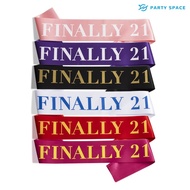 FINALLY 21 Birthday Sash Happy 21th Birthday Party Decoration Party Favors for Birthday Girls