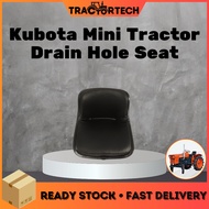 TractorTech | Kerusi Lubang Saliran Mini Traktor Kubota / Kubota Mini Tractor Drain Hole Seat