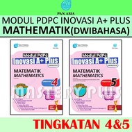 MODUL PDPC INOVASI A+ PLUS MATEMATIK / MATHEMATICS (DWIBAHASA) TINGKATAN 4 & 5 KSSM 2025 - PAN ASIA