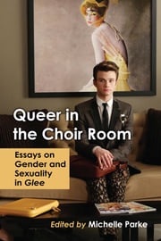Queer in the Choir Room Michelle Parke