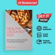 HEALTHY CROCK POT 2022 - Paperback - English - 9781804507513