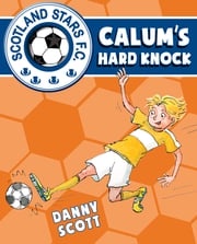 Calum's Hard Knock Danny Scott
