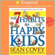 The 7 Habits of Happy Kids by Sean Covey Stacy Curtis (US edition, hardcover)
