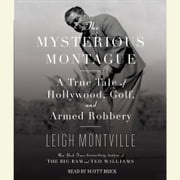 The Mysterious Montague Leigh Montville