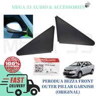 PERODUA BEZZA FRONT OUTER PILLAR GARNISH (ORIGINAL)