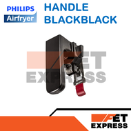 HANDLE BLACK อะไหล่แท้สำหรับหม้อทอดอากาศ PHILIPS Airfryer รุ่น HD9621 (420303613671)