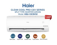 HAIER 1.5HP HSU13CSV32 SPLIT TYPE INVERTER AIRCON(INSTALLATION NOT INCLUDED)WARRANTY IS COVERED BY INSTALLER