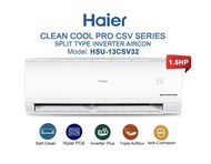 HAIER 1.5HP HSU13CSV32 SPLIT TYPE INVERTER AIRCON(INSTALLATION NOT INCLUDED)WARRANTY IS COVERED BY I