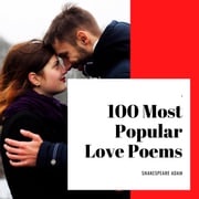 100 Most Popular Love Poems Shakespeare Adam