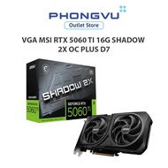 Msi RTXTM 5060 Ti 16G SHADOW 2X OC PLUS 16GB GDDR7 Video Card (G506T-16S2CP) -