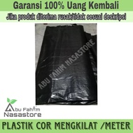PLASTIK HITAM / PLASTIK HITAM COR MENGKILAT / PLASTIK COR METERAN / PLASTIK METERAN