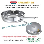 Sunhouse multi-layer stainless steel pan IN24M9, IN28M9 size 16cm to 28cm - Can be used on induction