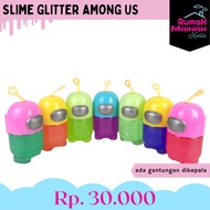 [RMX] SLIME GLITTER AMONG US - SLIME TOY STRESS RELIEF