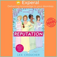 Reputation : 'If Bridgerton and Fleabag had a book baby' Sarra Manning by Lex Croucher (UK edition, 