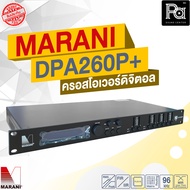 MARANI DPA 260P+ PLUS 96kHz ครอสโอเวอร์ดิจิตอล ใหม่ล่าสุด!! DriveRack ครอสโอเวอร์ DPA 260P+ PLUS 260