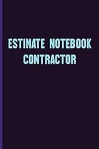 Estimate Notebook Contractor: estimates Contractor notebook Organizer, Record Notebook Complete, Job
