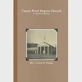 Caney Ford Baptist Church a 150 Year History