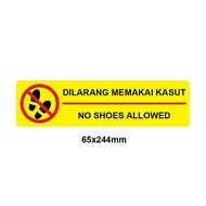 FL322 NO SHOES ALLOWED SIGN STICKER WITH FLOOR MATTE LAMINATED 65X244MM