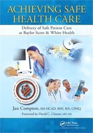 79380.Achieving Safe Health Care: Delivery of Safe Patient Care at Baylor Scott &amp; White Health