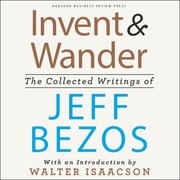 Invent and Wander Jeff Bezos