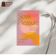 Slow Pleasure: Explore Your Pleasure Spectrum by Euphemia Russell