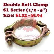 FULL RANGE 1/2 - 4'' DOUBLE BOLT CLAMP WITH SADDLES SL22 SL29 SL34 SL40 SL49 SL60 SL76 SL94 SL115