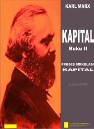Buku Das Kapital II - Proses Sirkulasi Kapital by Karl Marx